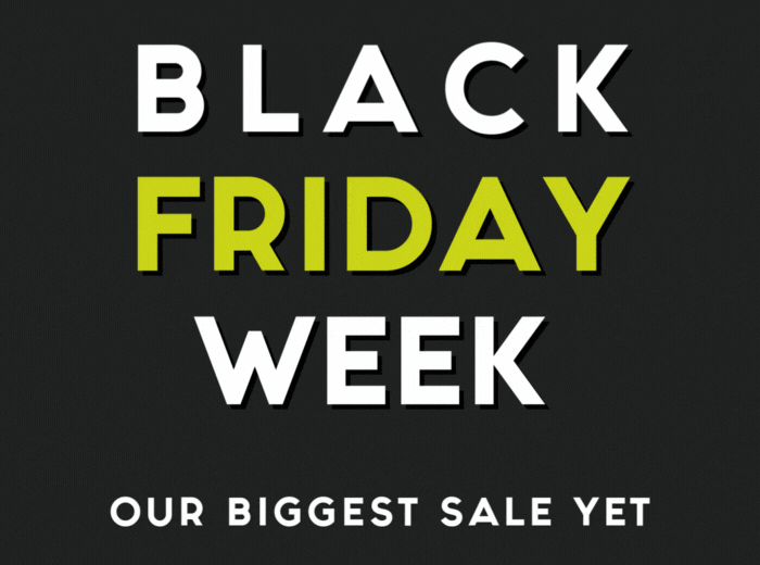Black Friday Has Arrived – Our Biggest Sale Yet!